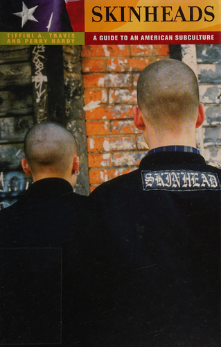 Skinheads: A Guide to an American Subculture