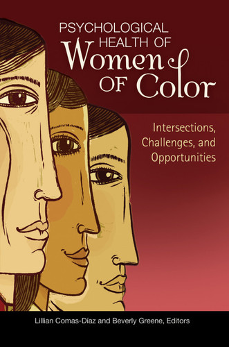 Psychological Health of Women of Color: Intersections, Challenges, and Opportunities
