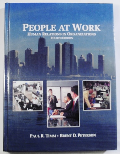 People at Work Human Relations in Organizations
