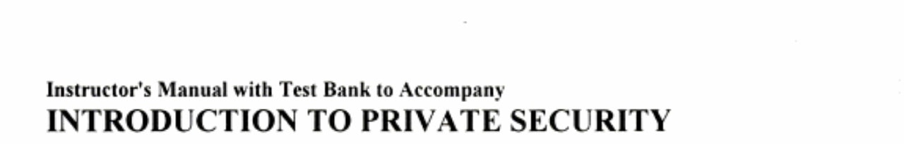 Introduction to Private Security Instructor's Manual with Test Bank