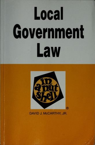 Local Government Law in a Nutshell (Nutshell Series)