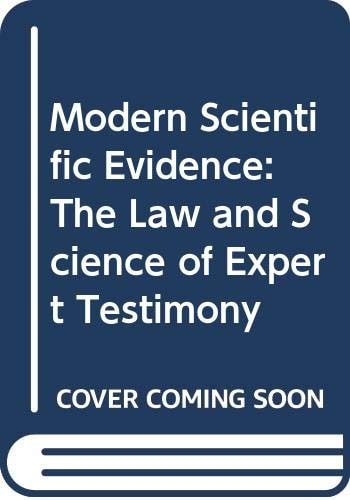 Modern Scientific Evidence: The Law and Science of Expert Testimony, Vol. 2