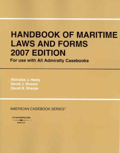Handbook of Maritime Laws and Forms, 2007 (Coursebook)
