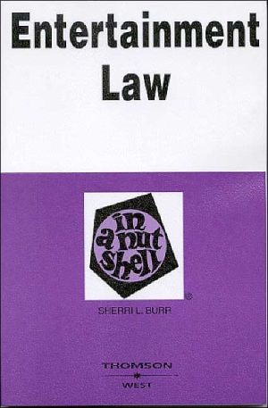 Entertainment Law in a Nutshell