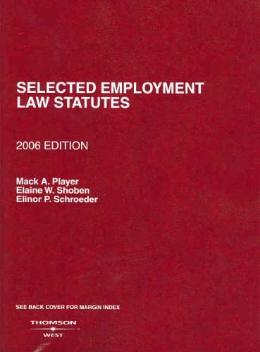Selected Employment Law Statutes, 2005-2006 Ed.