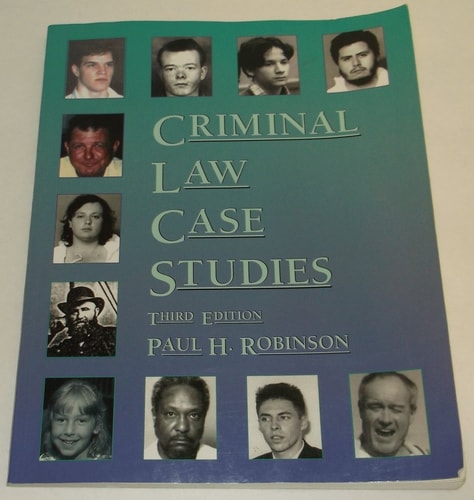 Criminal Law Case Studies 3rd Edition (American Casebook Series)