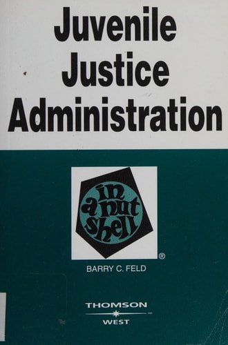 Juvenile Justice Administration in a Nutshell