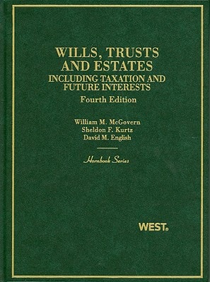 Wills, Trusts, and Estates Including Taxation and Future Interests