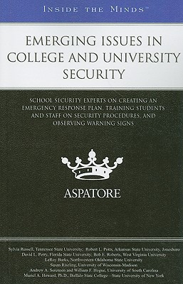 Emerging Issues in College and University Security School Security Experts on Creating an Emergency Response Plan, Training Students and Staff on Security Procedures, and Observing Warning Signs