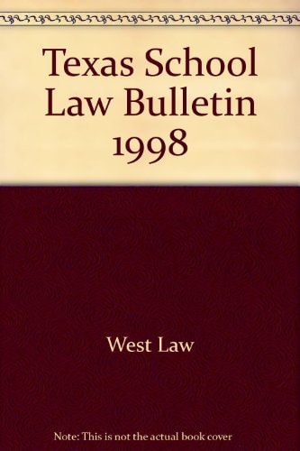 Texas School Law Bulletin 1998
