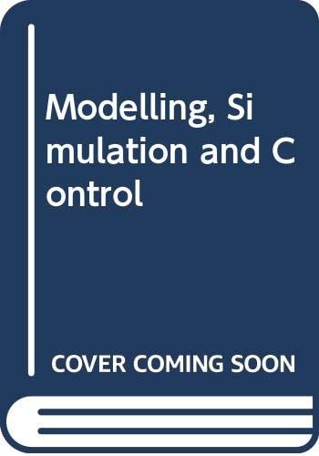 Modeling, simulation, and control