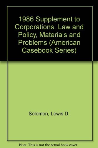 Supplement to Corporations, 1986 Law and Policy, Materials and Problems, 1982