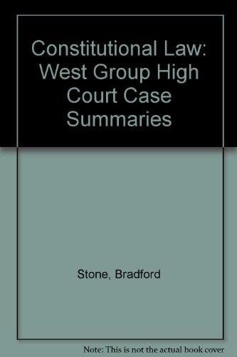 Constitutional Law High Court Case Summarries