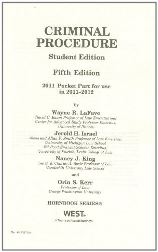 Criminal Procedure, Hornbook Series, Student Edition, 2011 Pocket Part for Use In 2011-2012