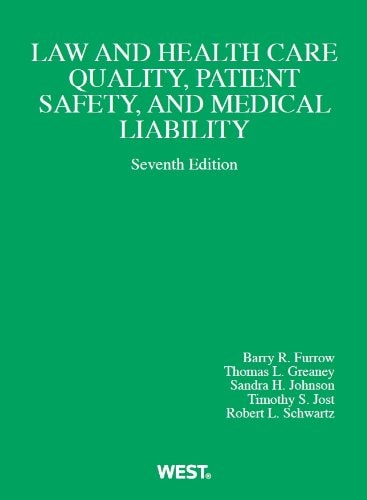 Law and Health Care Quality, Patient Safety, and Medical Liability