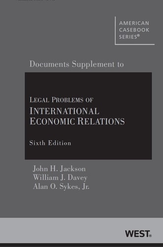 Legal Problems of International Economic Relations 6th, Documentary Supplement