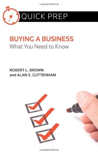 Buying a Business What You Need to Know (Quick Prep)