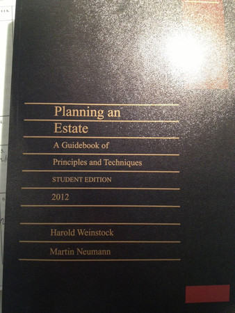 Planning an Estate: A Guidebook of Principles and Techniques, 2012 Student Edition (Planning an Estate: A Guidebook of Principles and Techniques, 2012 Student Edition)