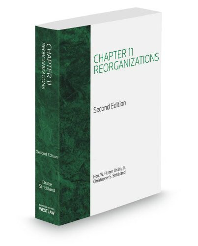 Chapter 11 Reorganizations, 2d, 2013-2014 ed.