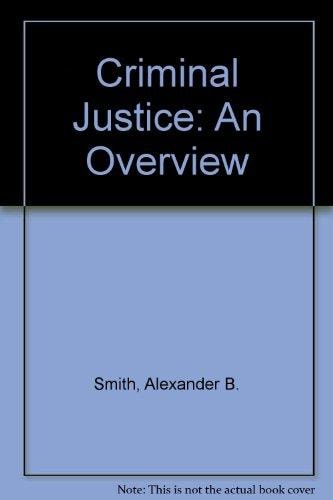 Criminal Justice: An Overview