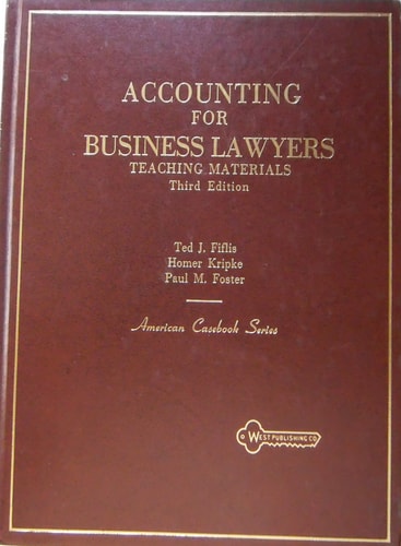 Accounting for Business Lawyers, Teaching Materials: American Casebook Series