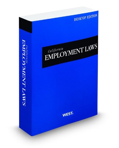 California Employment Laws, 2012 ed.