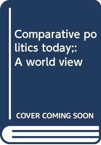 Comparative politics today;: A world view