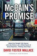McCain's Promise Aboard the Straight Talk Express with John McCain and a Whole Bunch of Actual Reporters, Thinking about Hope
