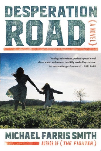 Desperation Road A Novel