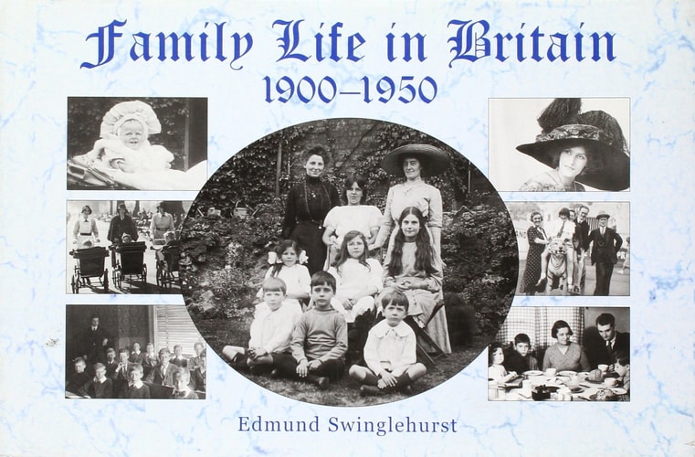 Family Life in Britain, 1900-1950