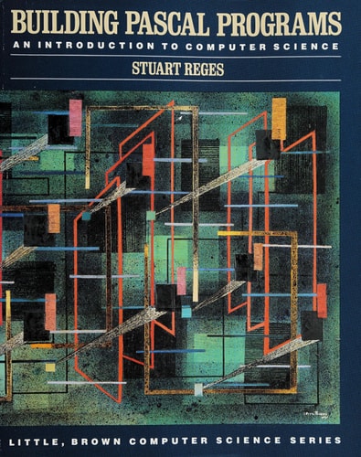Building Pascal programs: An introduction to computer science (Little, Brown computer science series)