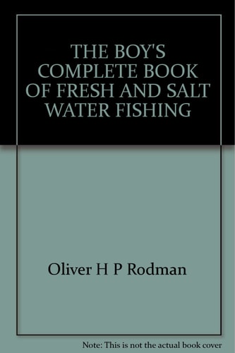 Boy's Complete Book of Fresh and Saltwater Fishing