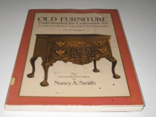 Old Furniture Understanding the Craftsman's Art
