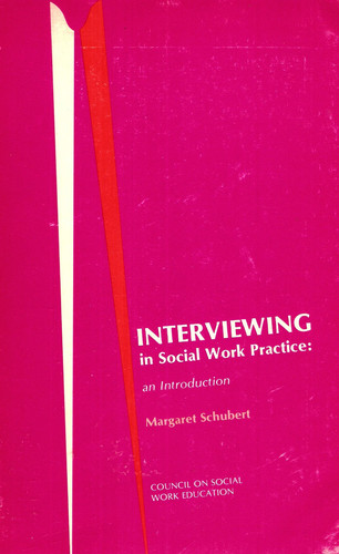 Interviewing in Social Work Practice