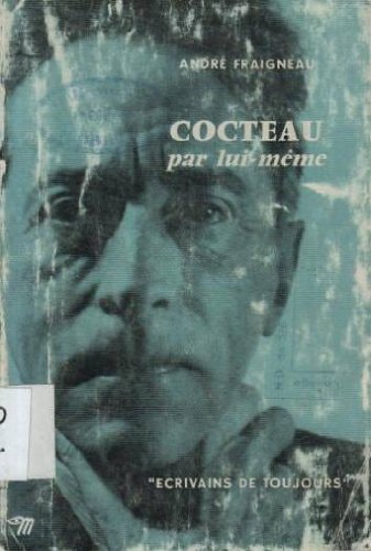 Cocteau Par Lui-meme (French Edition)