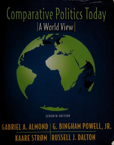 Comparative Politics Today: A World View (7th Edition)