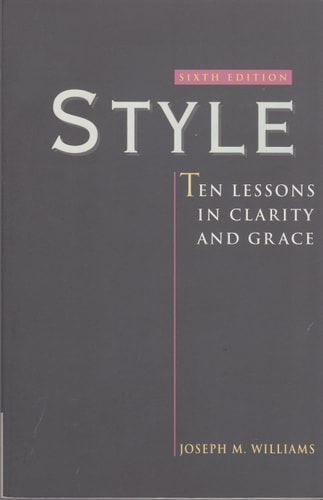 Style: Ten Lessons in Clarity and Grace