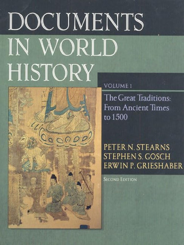 Documents in World History, Volume I: From Ancient Times to 1500 (2nd Edition)