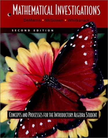 Mathematical Investigations Concepts and Processes for the Introductory Algebra Student