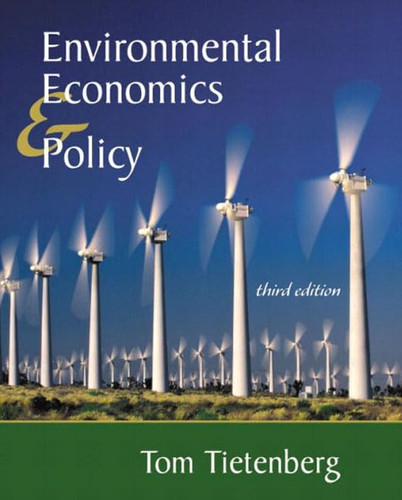 Environmental Economics and Policy (3rd Edition)