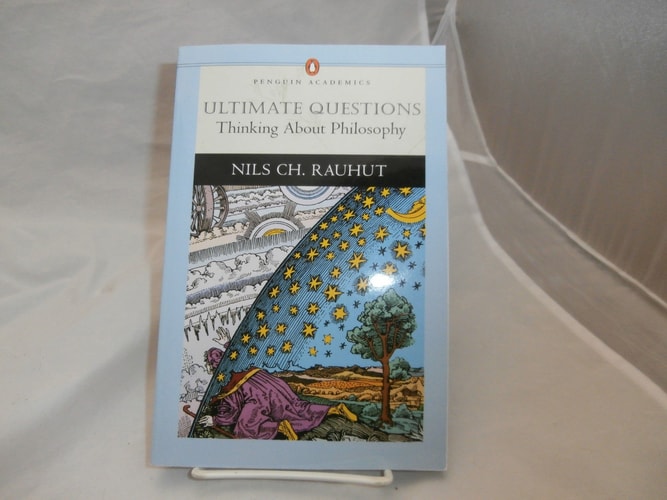 Ultimate Questions: Thinking About Philosophy