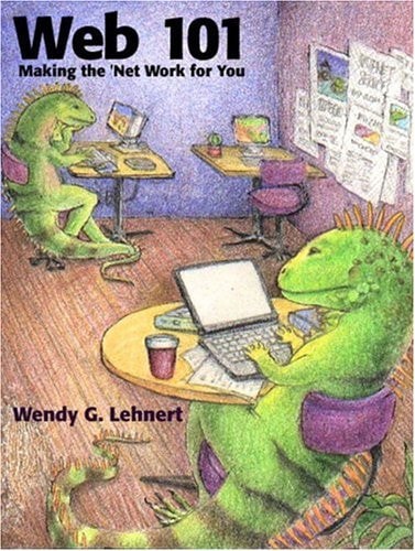 Web 101 Making the Net Work for You