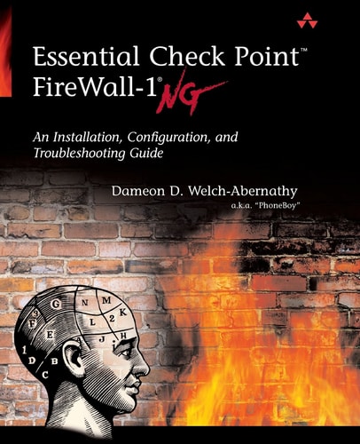 Essential Check Point FireWall-1 NG An Installation, Configuration, and Troubleshooting Guide
