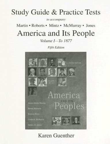 Study Guide and Practice Tests to Accompany America and Its People