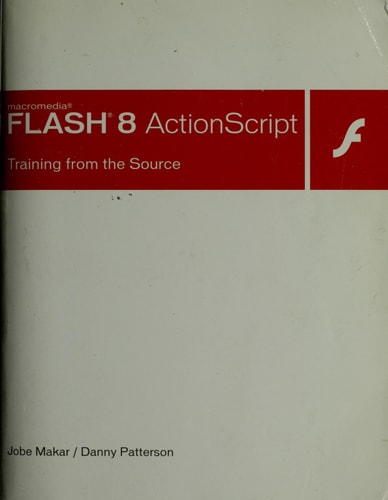 Macromedia Flash 8 ActionScript Training from the Source