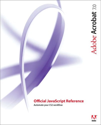 Adobe Acrobat 7.0 Adobe Acrobat Official JavaScript Reference