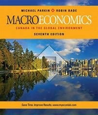 Macroeconomics Canada in the Global Environment, Seventh Edition