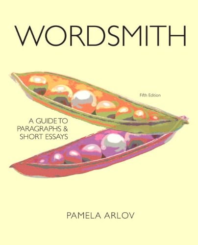 Wordsmith A Guide to Paragraphs and Short Essays