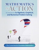 Mathematics in Action: An Introduction to Algebraic, Graphical, and Numerical Problem Solving (Subscription) An Introduction to Algebraic, Graphical, and Numerical Problem Solving
