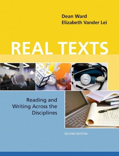 Real Texts Reading and Writing Across the Disciplines